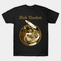 Bob Uecker Playing The Tuba T-Shirt