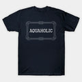 Aquaholic Nautical Quote T-Shirt