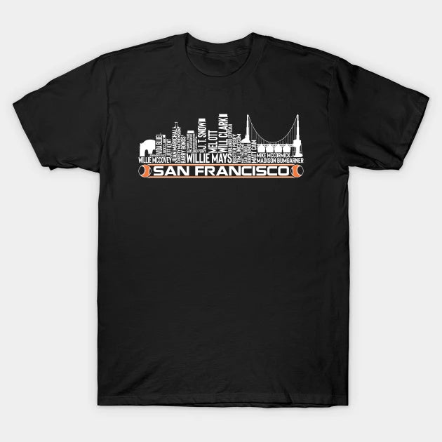 San Francisco Baseball Team All Time Legends, San Francisco City Skyline T-Shirt