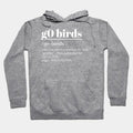 G0 Birds Phrase-Philadelphia Hoodie