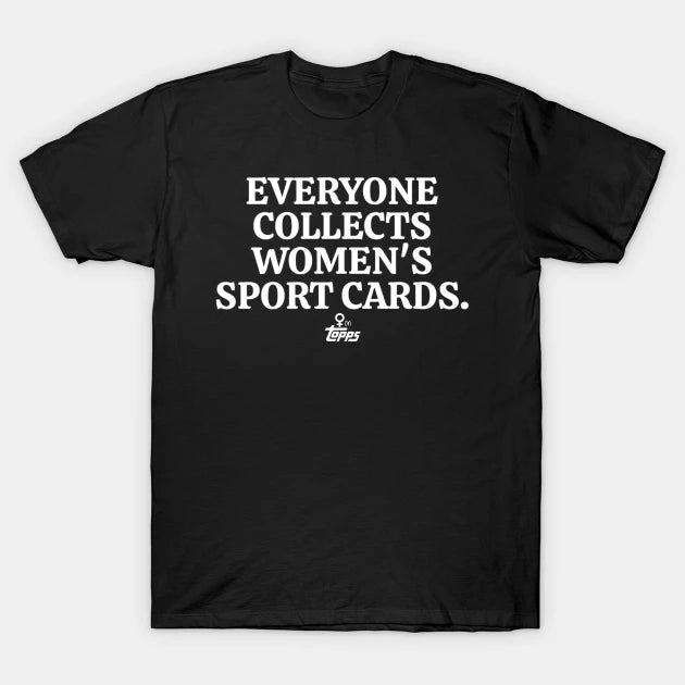Everyone Collects Women'S Sport Cards T-Shirt