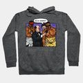 We Comin' For You Hoodie