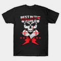 Best In The World T-Shirt