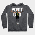 Point God Hoodie