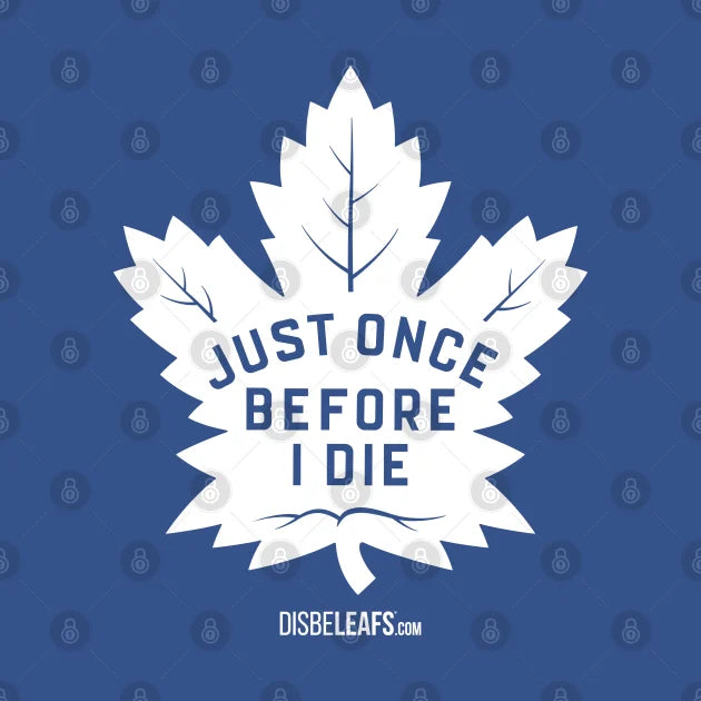 Maple Leafs Just Once Dark T-Shirt
