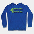 Whose Serve? Who Are You People?' Pickleball Gift Hoodie