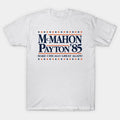 Elect Mcmahon And Payton '85 T-Shirt