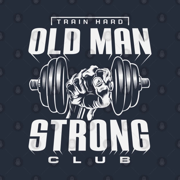 Old Man Strong T-Shirt 2.0 Hoodie
