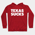 Texas Sucks - Oklahoma College Gameday Rivals Hoodie