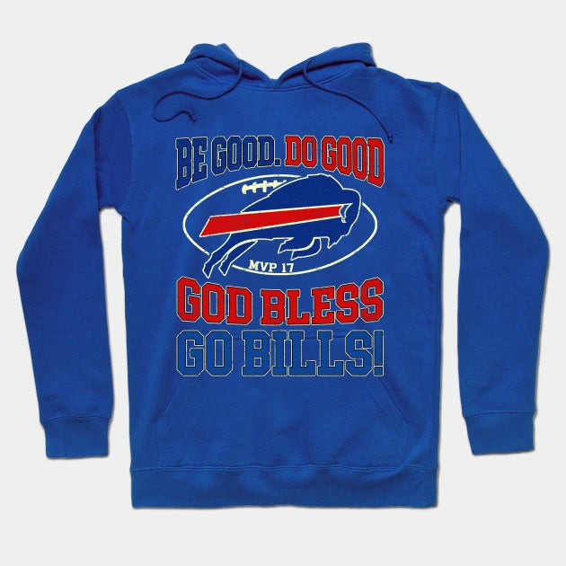 Be Good Do Good Go Bills Hoodie